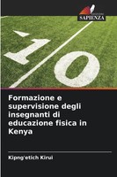 Kipng'etich Kirui | Formazione E Supervisione Degli Insegnanti Di Educazione...