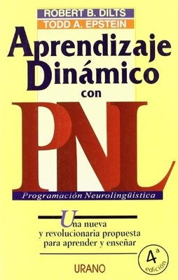 APRENDIZAJE DINAMICO CON PNL (SPANISH EDITION) By Robert B. Dilts