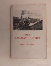 Vintage Paperback Booklet "Our Raiway History" by Rixon Bucknall 1944