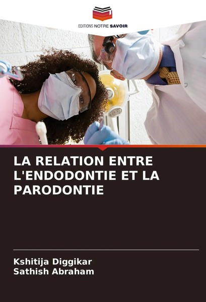 Kshitija Diggikar (U. A.) | La Relation Entre L'endodontie Et La Parodontie-image
