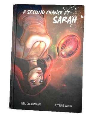 A Second Chance at Sarah by Neil Druckmann