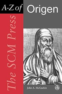 SCM Press A-Z of Origen - Paperback, by John A. Mcguckin - Very Good