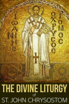 #ad The Divine Liturgy Of St John Chrysostom $9.95