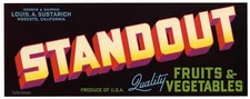 STANDOUT, Modesto, California Fruit and Vegetable Crate Label, AN ORIGINAL LABEL