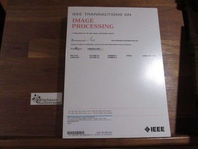 IEEE Transactions in Image Processing (Vol 24, No 5/6, May June 2015) IEEE :