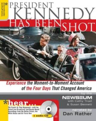 President Kennedy Has Been Shot - Hardcover By Newseum - GOOD