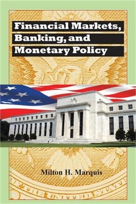 Financial Markets, Banking, and Monetary Policy (Paperback or Softback)