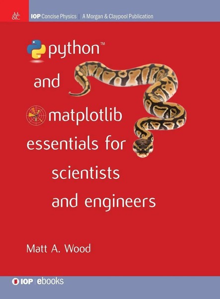 Matt A. Wood | Python And Matplotlib Essentials For Scientists And Engineers-image