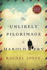 The Unlikely Pilgrimage of Harold Fry - Paperback By Joyce, Rachel - GOOD