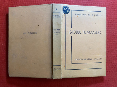 Augustus DE ANGELIS - GIOBBE TUAMA & C. Ed Minerva Polizei Nr. 2 (1936) Buch