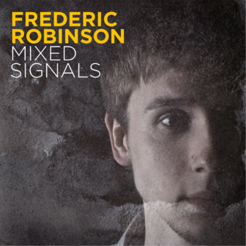 Frederic Robinson Mixed Signals (Vinyl LP) 12" Album