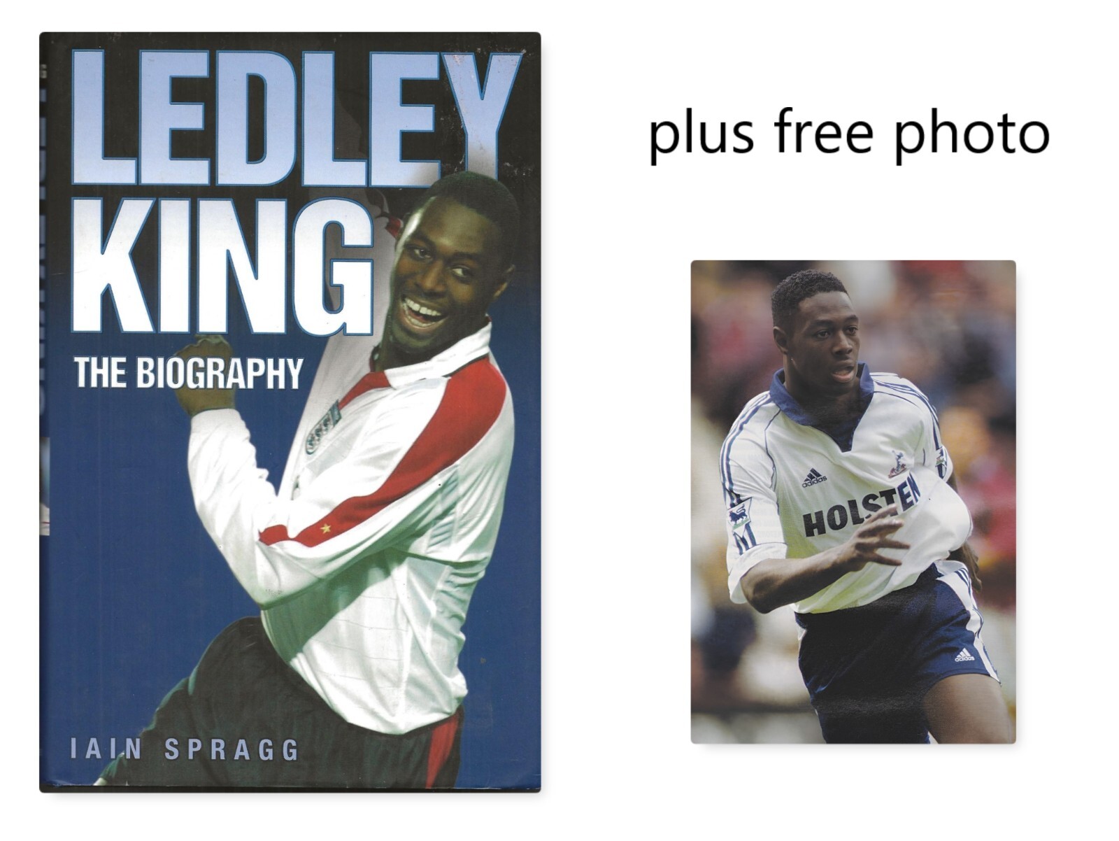 LEDLEY KING TOTTENHAM HOTSPUR FOOTBALL BIOGRAPHY (Hardback) PLUS FREE PHOTO