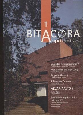 BITACORA 1 -  Revista de la Facultad de Arquitectura de la UNAM Leal, Felipe: