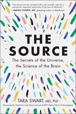 Source : The Secrets of the Universe, the Science Brain by Tara Swart