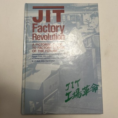 JIT Factory Revolution: A Pictorial Guide to Factory Design of the Future - GOOD
