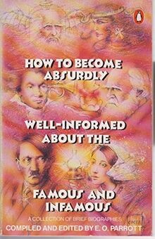 How to Become Absurdly Well-informed About the Famous an... | Buch | Zustand gut