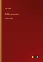 On Horsemanship In Large Print Xenophon Taschenbuch Kartoniert / Broschiert 2022