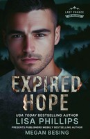 Expired Hope | A Last Chance County Novel | Lisa Phillips (U. A.) | Taschenbuch