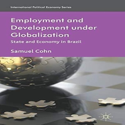 Employment and Development under Globalization State and Economy