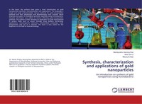 Synthesis, Characterization And Applications Of Gold Nanoparticles Manikprabhu N