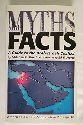 Myths and Facts: A Guide to the Arab-Israeli Conflict Buch A I C E