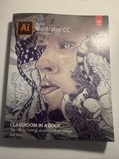 Adobe Illustrator CC Classroom in a Book Paperback 2016 Book By Brian Wood