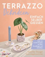 Terrazzo-Dekoideen Einfach Selber GießEn | Jennifer Dargel | Deutsch | Buch