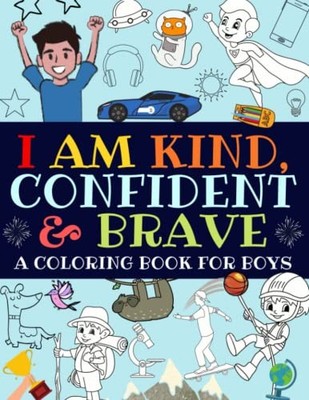 I Am Kind, Confident and Brave: An Inspirational... - Bright Start Boys