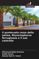 Mohamed Abdel-Raheem (U. A.) | Il Punteruolo Rosso Della Palma, Rhynchophorus...