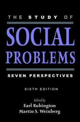 The Study of Social Problems: Seven Perspectives by Weinberg, Martin 0195142195