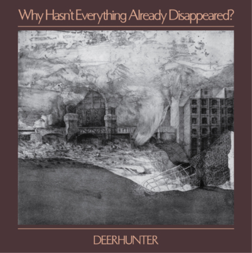 Deerhunter Why Hasn't Everything Already Disappeared? (CD) Album