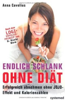 Endlich schlank ohne Diät: Erfolgreich abnehmen ohne Joj... | Buch | Zustand gut