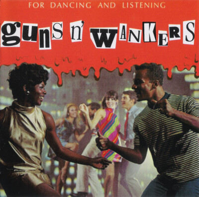 For Dancing and Listening by Guns N' Wankers (CD, Fat Wreck Chords)