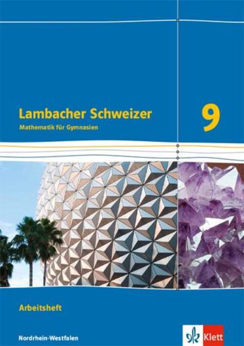 Lambacher Schweizer Mathematik 9 - G8. Ausgabe Nordrhein-westfalen....
