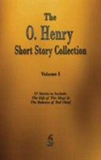 The O. Henry Short Story Collection - Volume I 9781603868211 by O'Henry