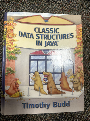 Classic Data Structures in Java : A Visual and Explorational Approach by Timothy