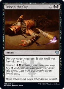 Poison the Cup 103/285 Uncommon Kaldheim Magic: The Gathering