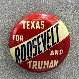 1944 TEXAS for ROOSEVELT & TRUMAN Political Campaign President Litho Pinback