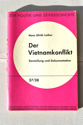 Der Vietnamkonflikt, Darstellung und Dokumentation, 37/38 H.U.Luther,