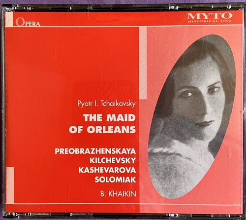 Tchaikovsky: The Maid of Orleans - B. Khaikan 3 CD Set 1999 Myto Historical Line