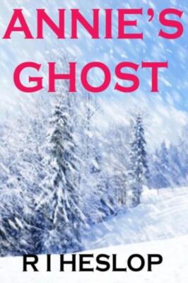Annie's Ghost: A Romance In Five Days