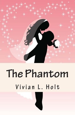 The Phantom: Lanthia Series by Vivian L. Holt (English) Paperback Book