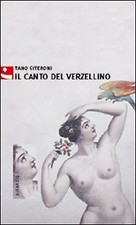 Il canto del verzellino - [Edizioni Diabasis]