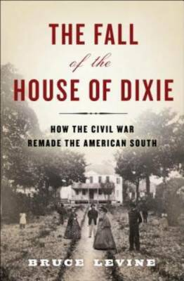 #ad The Fall of the House of Dixie: The Civil War and the Social Revolution T GOOD $6.71