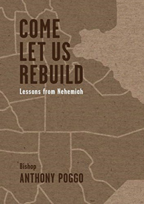 Come Let Us Rebuild - Paperback / softback NEW Poggo, Anthony 01/12/2013