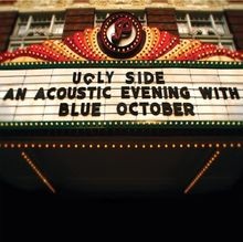 Ugly Side:An Acoustic Evening von Blue October | CD | Zustand akzeptabel