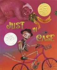 Just in Case: A Trickster Tale and Spanish Alphabet Book by Morales, Yuyi