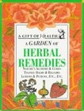 A Garden of Herbal Remedies (Gift of Health S.) by Dodd, Craig Hardback Book The