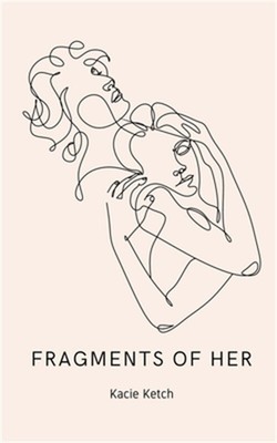 Fragments of Her (Paperback or Softback)