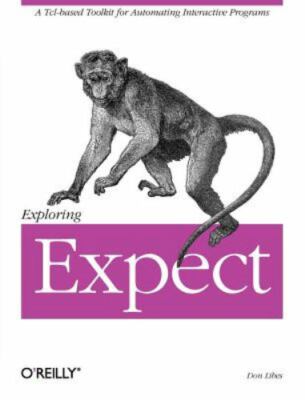 Exploring Expect: A Tcl